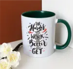 The harder you work, the better you get