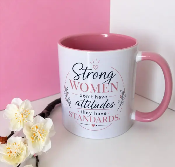 Strong Women Have Standards